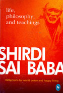 Shirdi Sai Baba Life Philosophy and Teachings