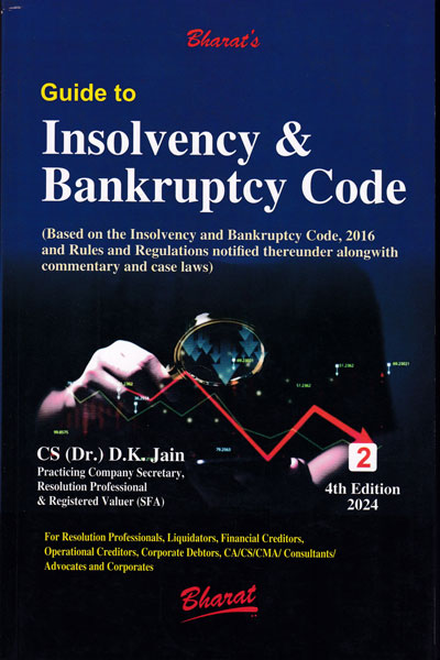 Guide to Insolvency and Bankruptcy Code in 2 Vols