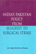 Indias Pakistan Policy From Slugfest To Surgical Strike