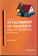 Law Relating to Attachment of Property and Its Removal Civil and Criminal