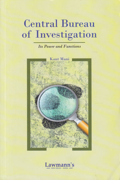 Central Bureau of Investigation Its Power and Functions