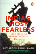 Indias Most Fearless True Stories of Modern Military Heroes