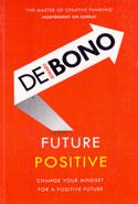 Future Positive Change Your Mindset for a Positive Future