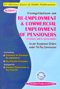 Compilation on Re Employment and Commercial Employment of Pensioners Civilians and Ex Servicemen as Per Acceptance Orders Under 7th Pay Commission