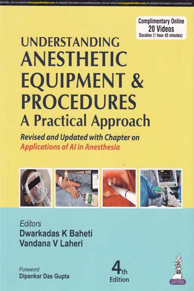 Understanding Anesthetic Equipment and Procedures A Practical Approach