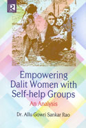 Empowering Dalit Women With Self Help Groups An Analysis