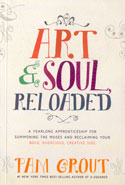 Art and Soul Reloaded