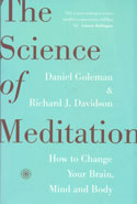 The Science of Meditation How to Change Your Brain Mind and Body