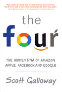 The Four the Hidden DNA of Amazon Apple Facebook and Google