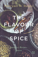 The Flavour of Spice Journeys Recipes Stories
