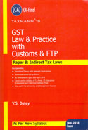 GST Law and Practice With Customs and FTP Paper 8 Indirect Tax Laws for CA Final as per New Syllabus November 2018 Exam