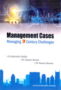 Management Cases Managing 21st Century Challenges