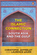 The Islamic Connection South Asia and the Gulf