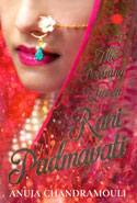 Rani Padmavati the Burning Queen