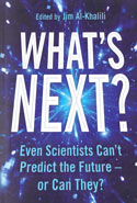 Whats Next Even Scientists Can Not Predict the Future or Can They