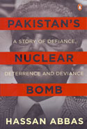 Pakistans Nuclear Bomb a Story of Defiance Deterrence and Deviance