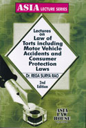 Lectures on Law of Torts Including Motor Vehicle Accidents and Consumer Protection Laws