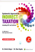 Systematic Approach to Indirect Taxation Including GST and Customs for CMA Inter and Other Specialised Studies as per New Syllabus