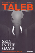 Skin in the Game Hidden Asymmetries in Daily Life