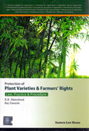 Protection of Plant Varieties and Farmers Rights Law Practice and Procedure