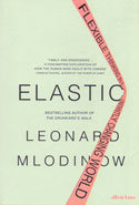 Elastic Flexible Thinking in a Constantly Changing World