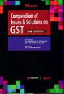 Compendium of Issues and Solutions in GST Exhaustive Commentary