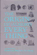 The Origin of Almost Everything