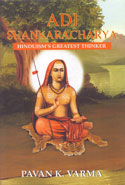 Adi Shankaracharya Hinduisms Greatest Thinker