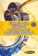 Lubricating Oils Greases and Petroleum Products Manufacturing Handbook