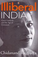 Illiberal India Gauri Lankesh and the Age of Unreason