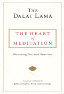 The Heart of Meditation Discovering Innermost Awareness
