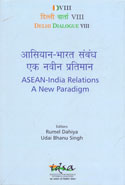 Delhi Dialogue VIII ASEAN India Relations A New Paradigm