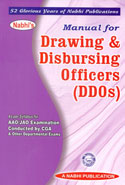 Manual for Drawing and Disbursing Officers DDOs as per Syllabus for AAO JAO Examination Conducted by CGA and Other Departmental Exams