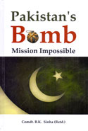 Pakistans Bomb Mission Impossible