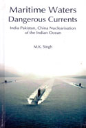 Maritime Waters Dangerous Currents India Pakistan China Nuclearisation of the Indian Ocean
