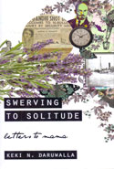 Swerving to Solitude Letters to Mama