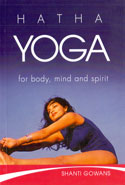 Hatha Yoga for Body Mind and Spirit