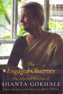 The Engaged Observer the Selected Writings of Shanta Gokhale