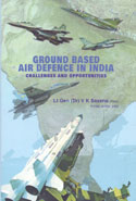 Ground Based Air Defence in India Challenges and Opportunities