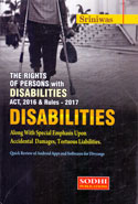 The Rights of Persons With Disabilities Act 2016 and Rules 2017 Disabilities Along With Special Emphasis Upon Accidental Damages Tortuous Liabilities