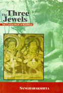 The Three Jewels the Central Ideals of Buddhism