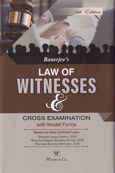Law of Witnesses and Cross Examination With Model Forms