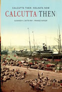 Calcutta Then Kolkata Now