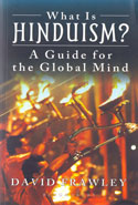 What is Hinduism a Guide for the Global Mind