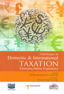 Challenges in Domestic and International Taxation Emerging Indian Experience