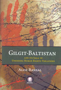 Gilgit Baltistan and Its Saga of Unending Human Rights Violations