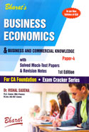 Business Economics and Business and Commercial Knowledge With Solved Mock Test Papers and Revision Notes Paper 4 for CA Foundation as Per New Syllabus of ICAI