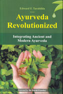 Ayurveda Revolutionized Integrating Ancient and Modern Ayurveda