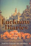 Lucknow Diaries of Love and Longing