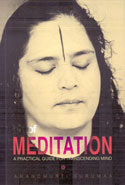 Art of Meditation a Practical Guide for Transcending Mind